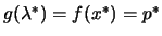 $ g(\lambda^*)=f(x^*)=p^*$
