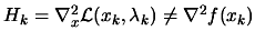 $ H_k= \nabla_x^2 \L (x_k,\lambda_k) \neq \nabla^2 f(x_k)$