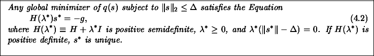 \begin{figure}
\centering\fbox{\hspace{0.2cm}\parbox[t][3.5cm][b]{15.7cm}{
{...
...is
positive definite, $s^*$\ is unique.}\\
} }\vspace{-0.1cm}
\end{figure}